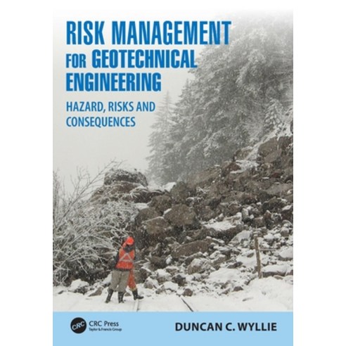 (영문도서) Risk Management for Geotechnical Engineering: Hazard Risks and Consequences Hardcover, CRC Press, English, 9781032222660