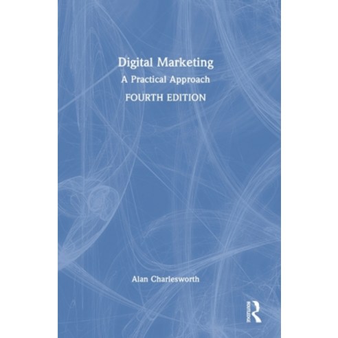 (영문도서) Digital Marketing: A Practical Approach Hardcover, Routledge, English, 9780367706586