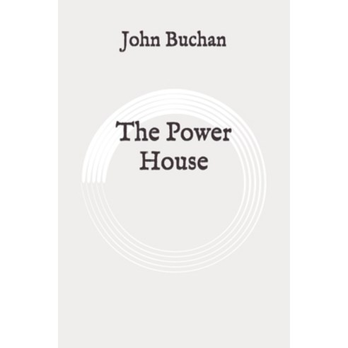 The Power House: Original Paperback, Independently Published