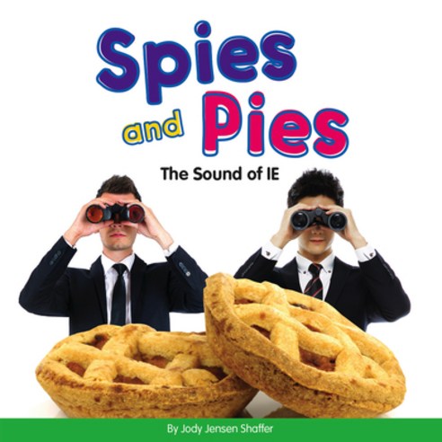 (영문도서) Spies and Pies: The Sound of Ie Library Binding, Child''s World, English, 9781503835412