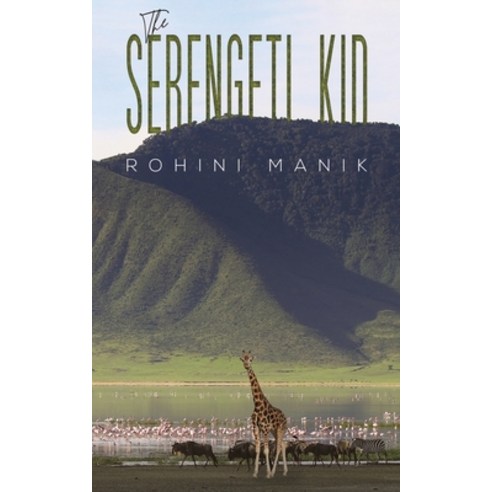 (영문도서) The Serengeti Kid Paperback, Austin Macauley, English, 9781685623289