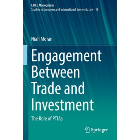 (영문도서) Engagement Between Trade and Investment: The Role of Ptias Paperback, Springer, English, 9783030832612