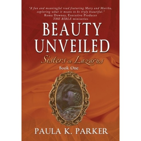 (영문도서) Sisters of Lazarus: Beauty Unveiled Hardcover, Wordcrafts Press, English, 9781952474934