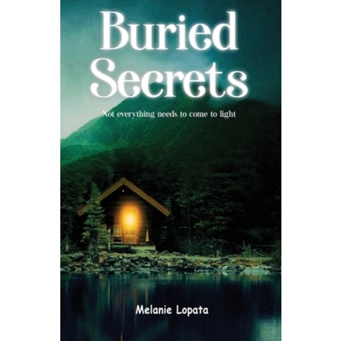 (영문도서) Buried Secrets Paperback, Melanie Lopata Author, English, 9781087977256