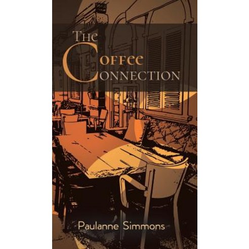 The Coffee Connection Hardcover, Austin Macauley, English, 9781643782195