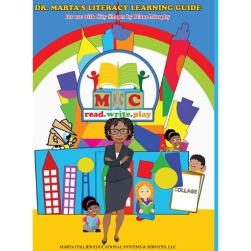 Dr. Marta''s Literacy Learning Guide: For Use With City Shapes by Diane Murphy Hardcover, Lulu.com, English, 9781716539558