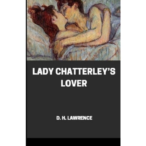 Lady Chatterley''s Lover Annotated Paperback, Independently Published, English, 9798728096832