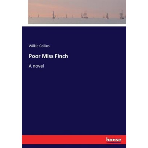 (영문도서) Poor Miss Finch Paperback, Hansebooks, English, 9783337044572