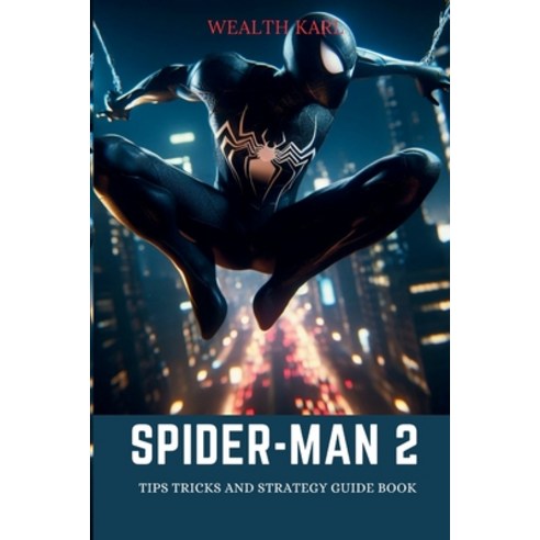 (영문도서) Spider-Man 2: Tips Tricks and Strategy Guide Book Paperback, Independently Published, English, 9798869742759