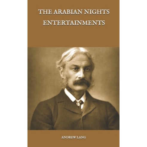 The Arabian Nights Entertainments Paperback, Independently Published, English, 9798585814846