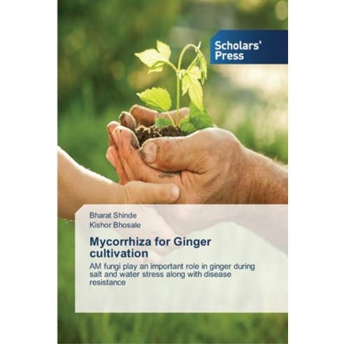 Mycorrhiza for Ginger cultivation Paperback, Scholars'' Press