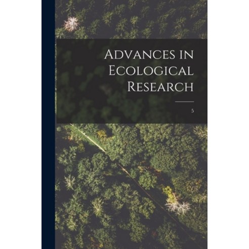 (영문도서) Advances in Ecological Research; 5 Paperback, Hassell Street Press, English, 9781015036345