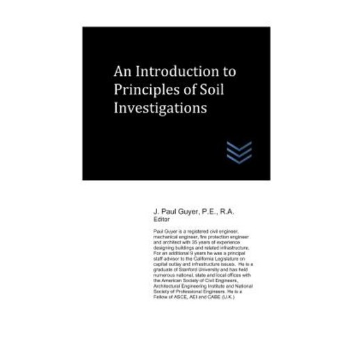 (영문도서) An Introduction to Principles of Soil Investigations Paperback, Independently Published, English, 9781097731404
