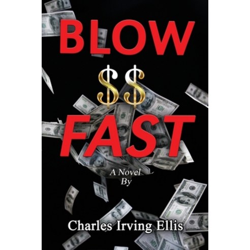 (영문도서) Blow Money Fast Paperback, Kindle Eyes Books, English, 9780976895992
