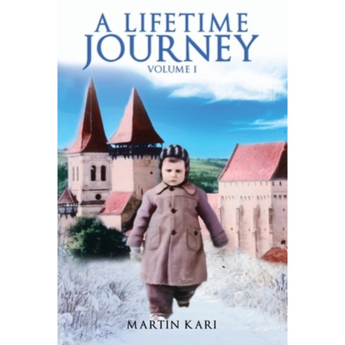 (영문도서) A Lifetime Journey: Volume 1 Paperback, Pageturner Press and Media, English, 9781638713050