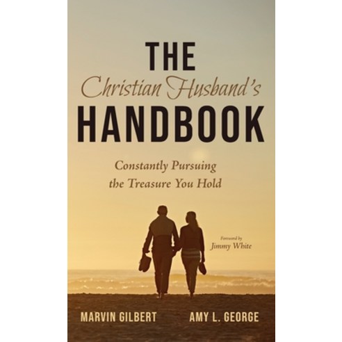 The Christian Husband''s Handbook Hardcover, Wipf & Stock Publishers ...