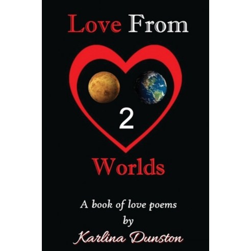 (영문도서) Love From Two Worlds Paperback, Karlina Dunston, English, 9781916596351