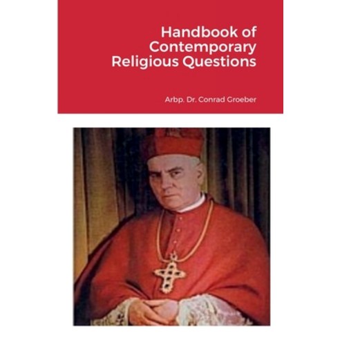 (영문도서) Handbook of Contemporary Religious Questions Paperback, Lulu.com, English, 9781387779642