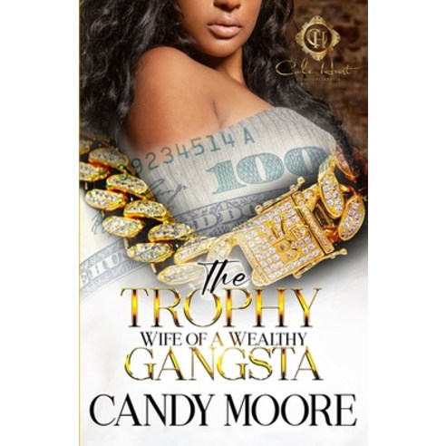 (영문도서) The Trophy Wife Of A Wealthy Gangsta: An African American Romance Paperback, Independently Published, English, 9798878254816