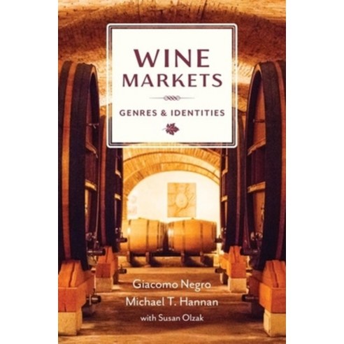 (영문도서) Wine Markets: Genres and Identities Hardcover, Columbia University Press, English, 9780231203708