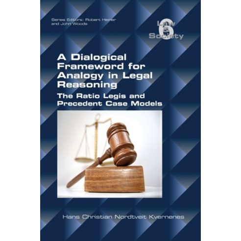 (영문도서) A Dialogical Framework for Legal Reasoning. The Ratio Legis and Precedent Case Models Paperback, College Publications