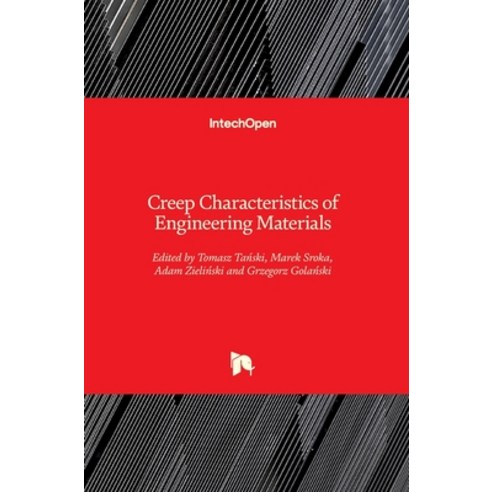 (영문도서) Creep Characteristics of Engineering Materials Hardcover, Intechopen, English, 9781789843637