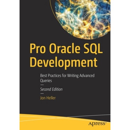 (영문도서) Pro Oracle SQL Development: Best Practices for Writing Advanced ...
