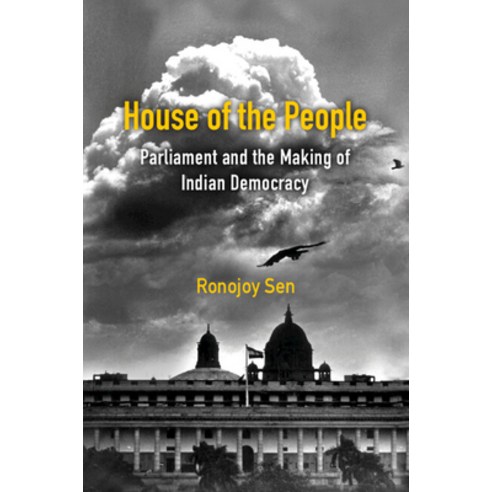 (영문도서) House of the People: Parliament and the Making of Indian Democracy Hardcover, Cambridge University Press, English, 9781009180252