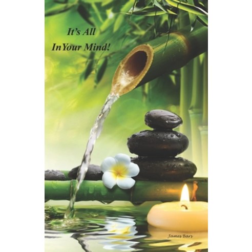 It''s All in Your Mind Paperback, Home of Love Publications, English, 9780997018394
