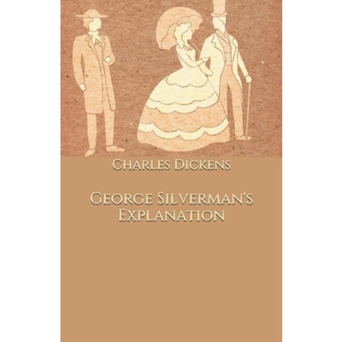 George Silverman''s Explanation Paperback, Independently Published, English, 9798697783696