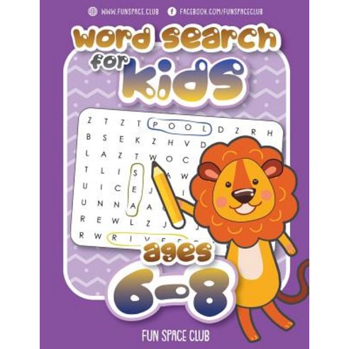 (영문도서) Word Search for Kids Ages 6-8 Word Search Puzzles for Kids Activity Books Ages 6-8 Grade Level 1 - 3, Createspace Independent Publishing Platform