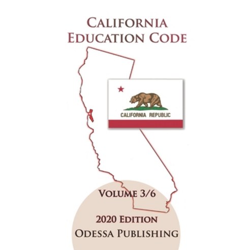 California Education Code 2020 Edition [EDC] Volume 3/6 Paperback, Independently Published
