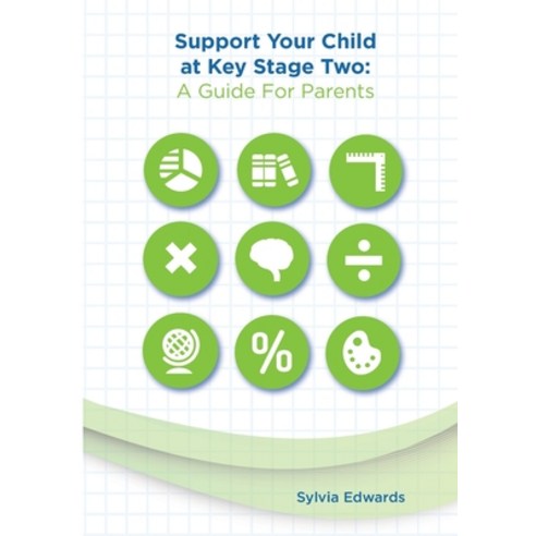 Support Your Child at Key Stage Two: A Guide for Parents Paperback, Lulu.com, English, 9781716809095