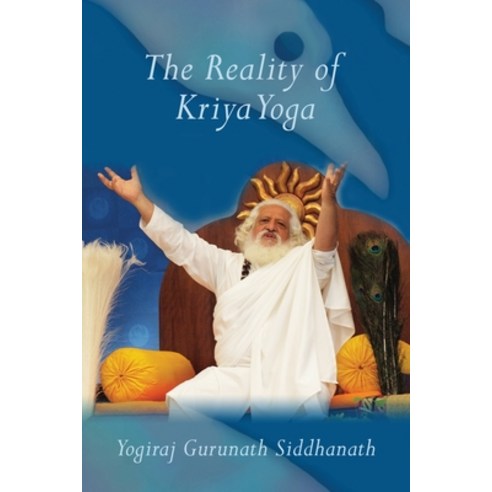 (영문도서) The Reality of Kriya Yoga Paperback, Alight Publication, English, 9781931833554