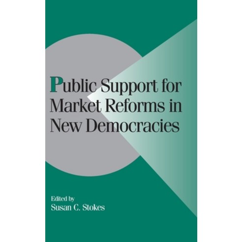 (영문도서) Public Support for Market Reforms in New Democracies Hardcover, Cambridge University Press, English, 9780521663397