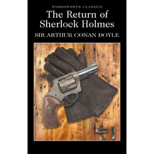 The Return of Sherlock Holmes, Wordsworth Editions