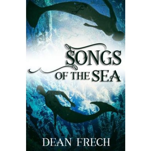 (영문도서) Songs of the Sea Paperback, Createspace Independent Pub..., English, 9781719448598