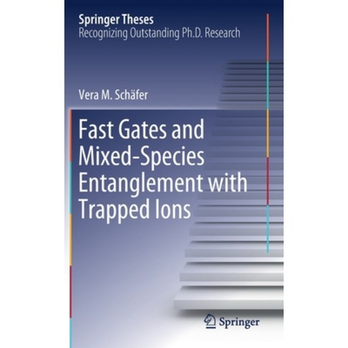 (영문도서) Fast Gates and Mixed-Species Entanglement with Trapped Ions ...