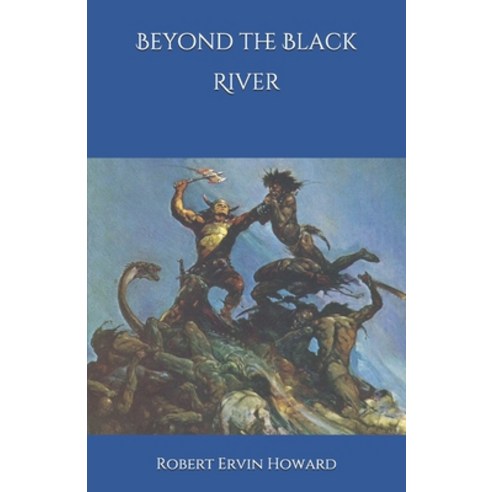 Beyond the Black River Paperback, Independently Published, English, 9798693524460