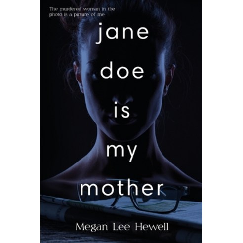 (영문도서) Jane Doe is My Mother Paperback, Scarsdale Publishing, Ltd, English, 9781953100245