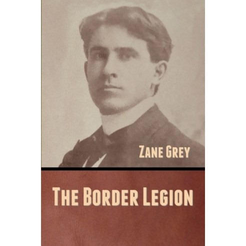 The Border Legion Paperback, Bibliotech Press
