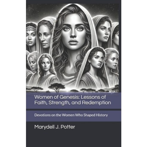 (영문도서) Women of Genesis: Lessons of Faith Strength and Redemption: Devotions on the... Paperback, Independently Published, English, 9798341085435