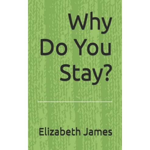 (영문도서) Why Do You Stay? Paperback, R. R. Bowker, English, 9798990504219