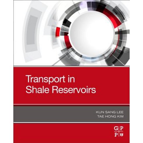 (영문도서) Transport in Shale Reservoirs Hardcover, Gulf Professional Publishing, English, 9780128178607