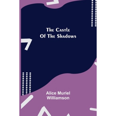 (영문도서) The Castle Of The Shadows Paperback, Alpha Edition, English, 9789354759819
