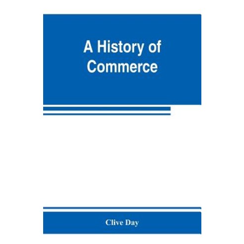 (영문도서) A history of commerce Paperback, Alpha Edition, English, 9789353803025