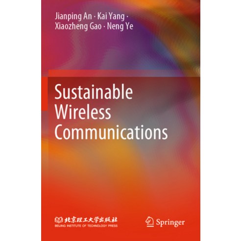 (영문도서) Sustainable Wireless Communications Paperback, Springer, English, 9789811904509
