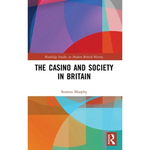 The Casino and Society in Britain Hardcover, Routledge, English, 9781138318953