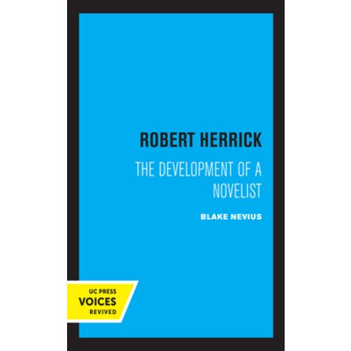 Robert Herrick: The Development of a Novelist Hardcover, University of California Press, English, 9780520366534