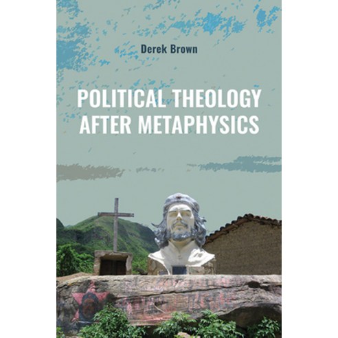(영문도서) Political Theology After Metaphysics Hardcover, State University of New Yor..., English, 9781438495866